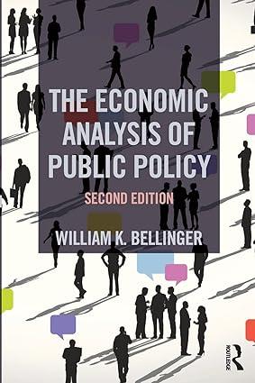 the economic analysis of public policy 2nd edition william k. bellinger 1138796344, 978-1138796348