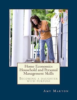 home economics household and personal management skills 1st edition amy maryon 1523478683, 978-1523478682