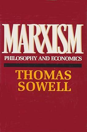 marxism philosophy and economics 1st edition thomas sowell 0688029639, 978-0688029630