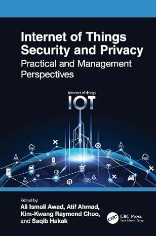 internet of things security and privacy practical and management perspectives 1st edition ali ismail awad,