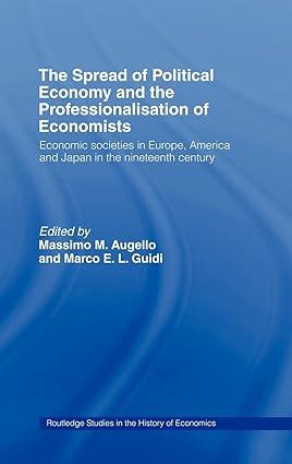 the spread of political economy and the professionalisation of economists  economic societies in europe