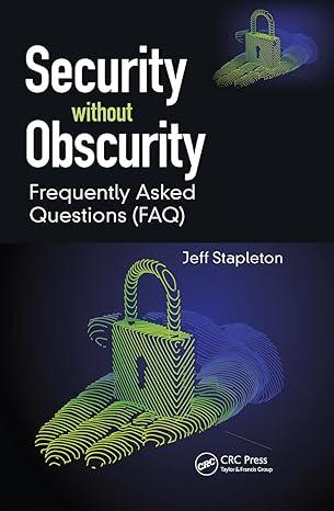 security without obscurity frequently asked questions faq 1st edition jeff stapleton 0367708132,