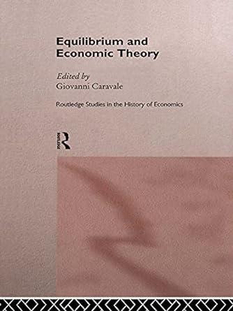 equilibrium and economic theory 1st edition giovanni alfredo caravale 041575691x, 978-0415756914