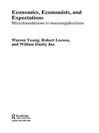 economics economists and expectations microfoundations to macroapplications 1st edition william darity 