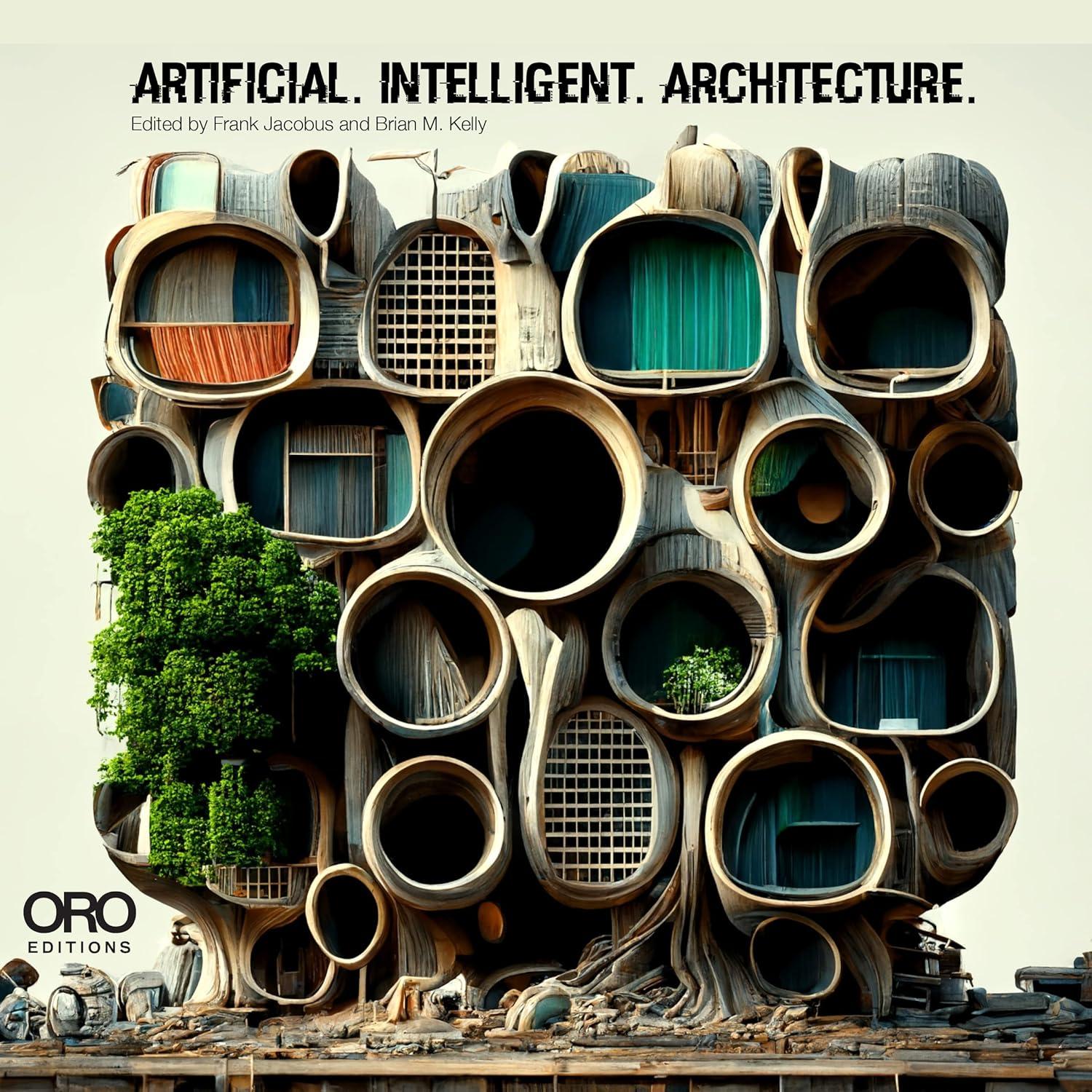 artificial intelligent architecture 1st edition frank jacobus , brian m. kelly , david alf , sarah asif ,