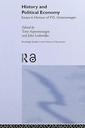 history and political economy essays in honour of p.d. groenewegan 1st edition tony aspromourgos , john