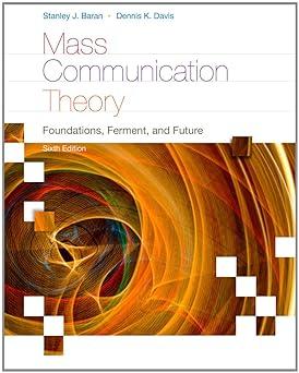 mass communication theory foundations ferment and future 6th edition stanley j. baran, dennis k. davis