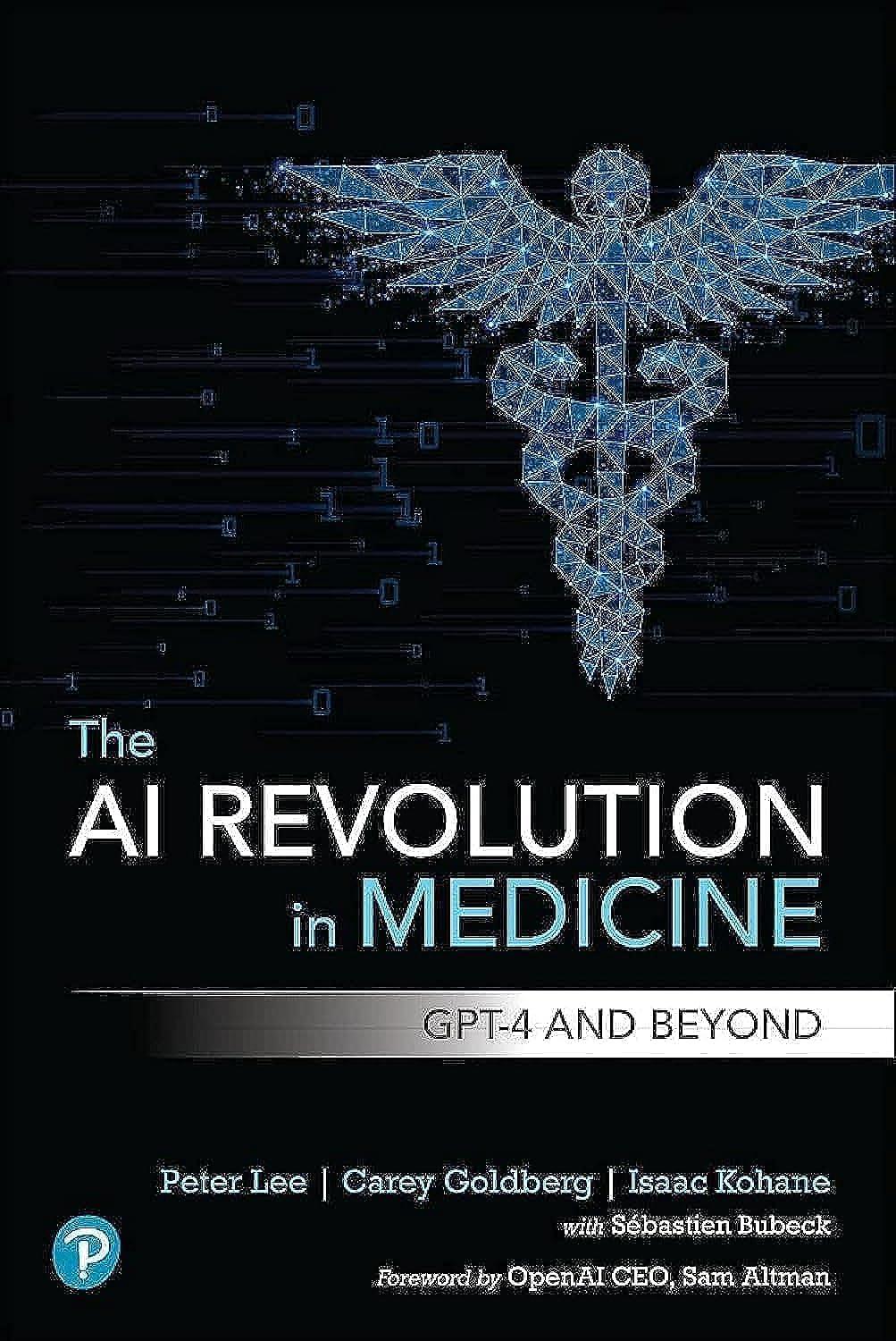 the ai revolution in medicine gpt 4 and beyond 1st edition peter lee , carey goldberg , isaac kohane