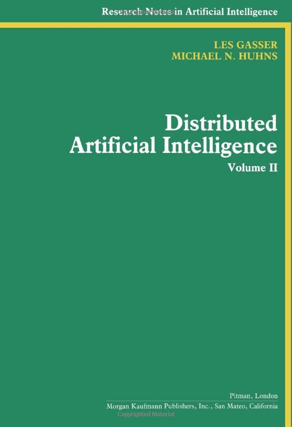 distributed artificial intelligence volume ii 1st edition les gasser , michael n. huhns 1558600922,