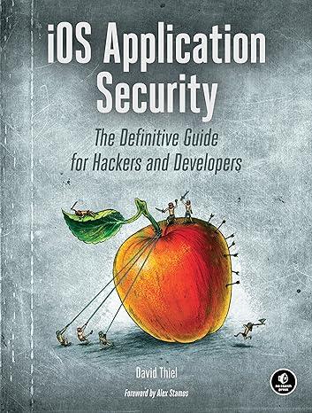 ios application security the definitive guide for hackers and developers 1st edition david thiel 159327601x,
