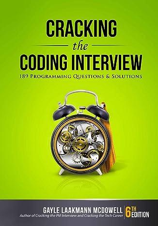 cracking the coding interview 189 programming questions and solutions 6th edition gayle laakmann mcdowell