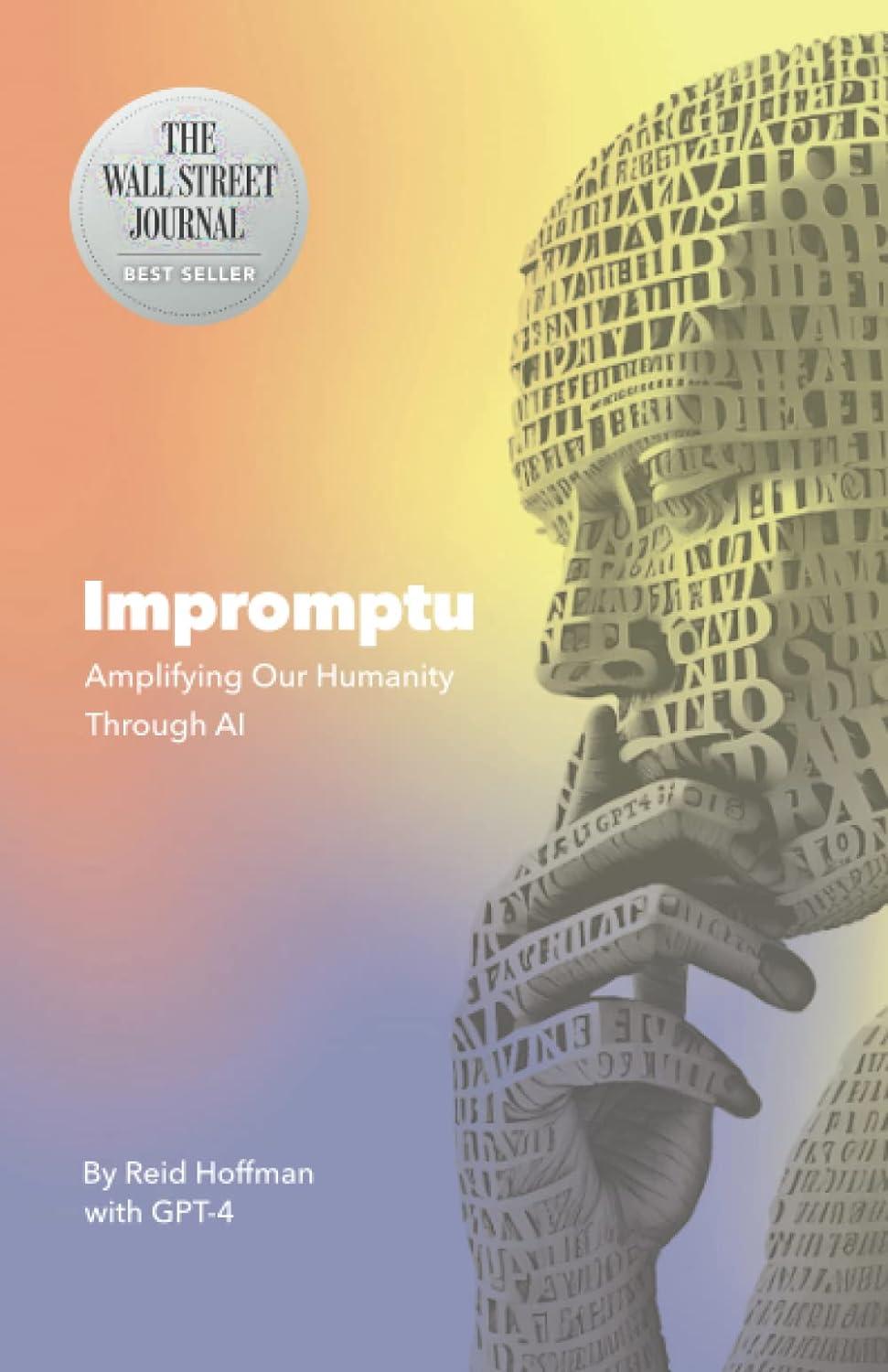 impromptu amplifying our humanity through ai 1st edition reid hoffman b0bylscppv, 979-8987831915