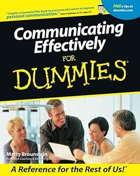 communicating effectively for dummies 1st edition marty brounstein 0764553194, 978-0764553196