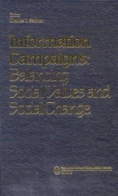 information campaigns balancing social values and social change 1st edition charles t. salmon 0803932189,