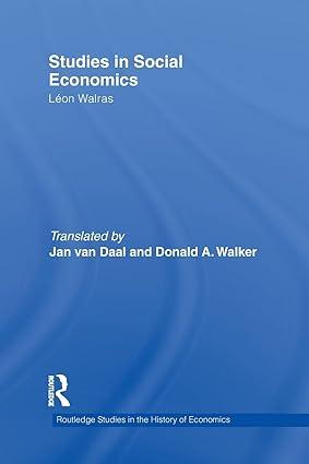studies in social economics 1st edition léon walras, jan van daal , donald a. walker 113801320x,