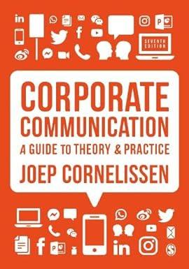corporate communication a guide to theory and practice 7th edition joep p. cornelissen 1529600022,