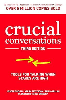 crucial conversations tools for talking when stakes are high 3rd edition joseph grenny, kerry patterson, ron