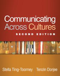 communicating across cultures 2nd edition stella ting-toomey, tenzin dorjee 1462536476, 978-1462536474