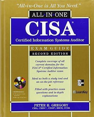 cisa certified information systems auditor all in one exam guide 2nd edition peter h. gregory 0071769102,