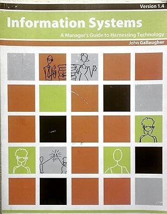 information system a managers guide to harnessing technology version 1.4 1st edition john gallaugher