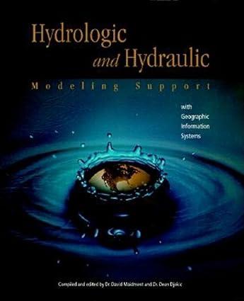 hydrologic and hydraulic modeling support 1st edition dr david maidment, dr dean djokic, dr. dean djokic, dr.