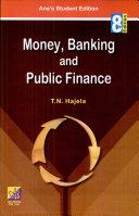 money banking and public finance 1st edition t.n. hajela 8180521613, 978-8180521614