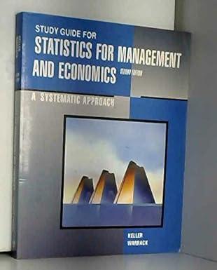 study guide for statistics for management and economics a systematic approach 2nd edition keller - brian