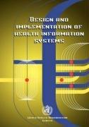 design and implementation of health information systems 1st edition t. lippeveld, r. sauerborn, c. bodart