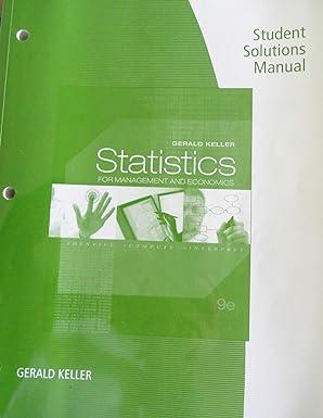 statistics for management and economics student solution manual 9th edition gerald keller 1111531889,