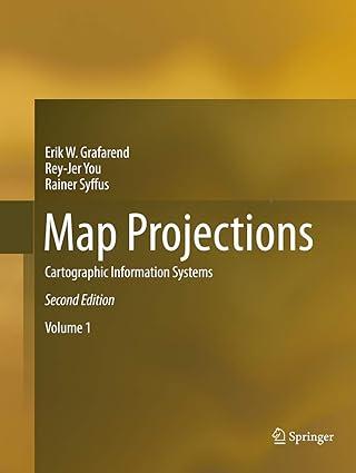 map projections cartographic information systems 2nd edition erik w. grafarend, rey-jer you, rainer syffus