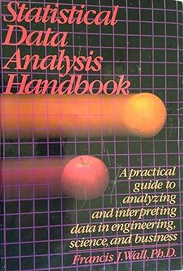 statistical data analysis handbook a practical guide to analyzing and interpreting data in enginnerning