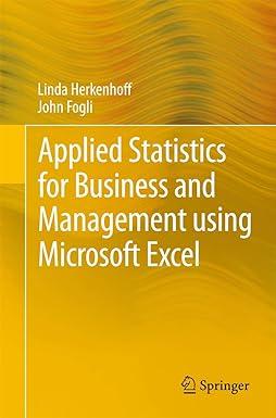 applied statistics for business and management using microsoft excel 2013 edition linda herkenhoff, john