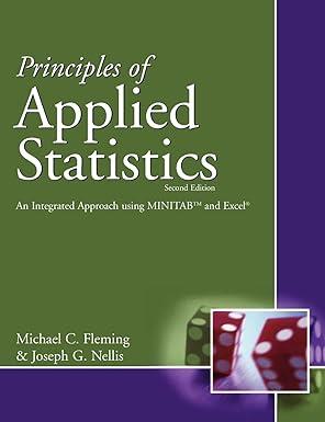 principles of applied statistics an integrated approach using minitab™ and excel 2nd edition michael c.