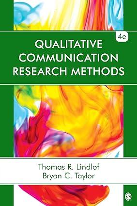 qualitative communication research methods 4th edition thomas r. lindlof, bryan c. taylor 1452256829,