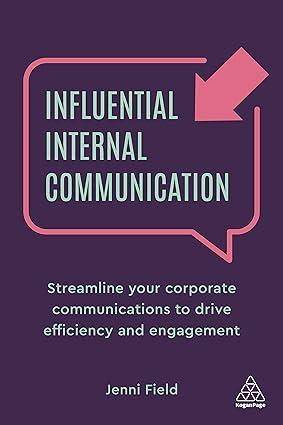influential internal communication streamline your corporate communication to drive efficiency and engagement