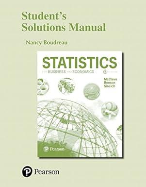 students solutions manual for statistics for business and economics 13th edition nancy boudreau 0134513037,