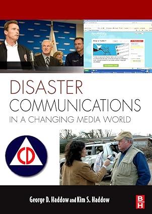 disaster communications in a changing media world 1st edition george haddow, kim s haddow 1856175545,