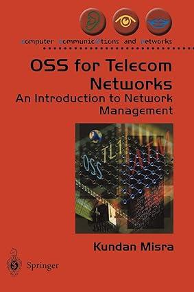 oss for telecom networks an introduction to network management 1st edition kundan misra 1852338083,
