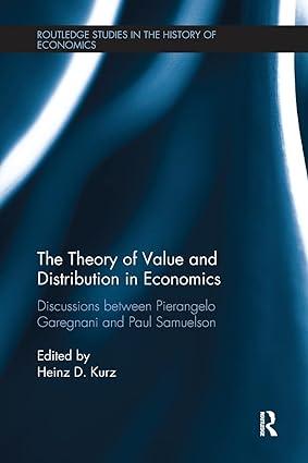 the theory of value and distribution in economics discussions between pierangelo garegnani and paul samuelson