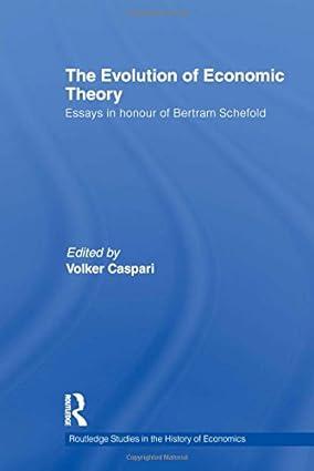 the evolution of economic theory essays in honour of bertram schefold 1st edition volker caspari 0415596831,