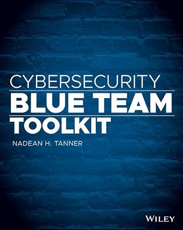 cybersecurity blue team toolkit 1st edition nadean h. tanner 1119552931, 978-1119552932