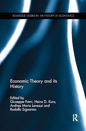 economic theory and its history 1st edition giuseppe freni , heinz d. kurz , andrea mario lavezzi, rodolfo