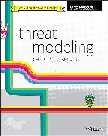 threat modeling designing for security 1st edition adam shostack 1118809998, 978-1118809990