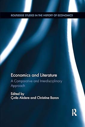 economics and literature  a comparative and interdisciplinary approach 1st edition ??nla akdere, christine