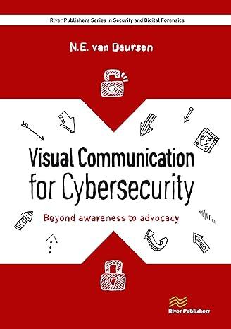 visual communication for cybersecurity beyond awareness to advocacy river publishers series in security and