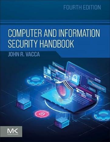 computer and information security handbook 4th edition john r. vacca 0443132232, 978-0443132230