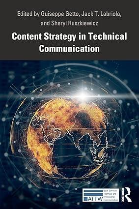 content strategy in technical communication 1st edition guiseppe getto, sheryl ruszkiewicz, jack labriola