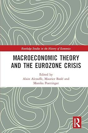 macroeconomic theory and the eurozone crisis 1st edition alain alcouffe , maurice baslé, monika poettinger