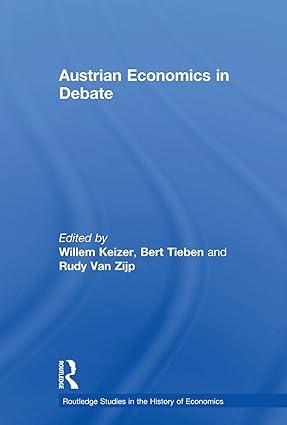 austrian economics in debate 1st edition willem keizer , bert tieben , rudy van zijp 0415756898,