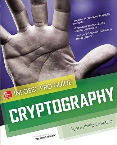 cryptography infosec pro guide 1st edition sean-philip oriyano 0071794255, 978-0071794251